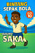 Bintang Sepak Bola: Bukayo Saka - Bintang Sepak Bola, #10