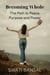 Becoming Whole: Living With Peace, Purpose, and Inner Power - Feel and Heal
