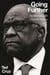 Going Further - The Incomparable Clarence Thomas