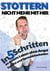 Stottern - Nicht mehr mit mir - In 5 Schritten zu einem Leben ohne Angst, Zweifel und Sprachblockaden