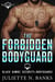 The Forbidden Bodyguard - Black Hawke Security - Bodyguards, #1