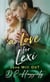 A Love for Lexi - Love will OUT, #7