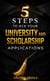 5 Steps to Ace Your University and Scholarship Applications: A Practical Guide to Stand Out in Your Applications