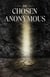 The Chosen Anonymous