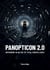 Panopticon 2.0 - Governing In An Age Of Total Surveillance
