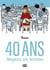 40 ans, toujours en sixième