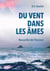 Du Vent dans les âmes