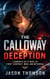 The Calloway Deception: A Romantic Sci-Fi Novel of First Contact, War, and Betrayal