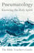 Pneumatology: Knowing the Holy Spirit - The Bible Teacher's Guide, #26