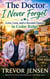 The Doctor I Never Forgot: Love, Loss, and a Second Chance in Cedar Ridge - Second Chances at Cedar Ridge, #1