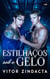 ESTILHAÇOS SOB O GELO