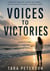 Voices to Victories: A Memoir of Addiction. Illusion. Control.