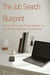The Job Search Blueprint: Proven Step-by-Step System to Stand Out and Get Hired Fast