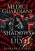 Shadows of the Lily - The Medici Guardians, #2
