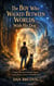 The Boy Who Walked Between Worlds With His Dog