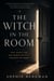 The Witch in the room