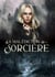 La malédiction de la sorcière - Cécilia Perrot-Gilbert
