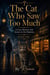 The Cat Who Saw Too Much  A Cozy Mystery with Secrets in the Shadows  Book One - A Cozy Mystery with Secrets in the Shadows  Book One, #1