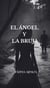 EL ÁNGEL Y LA BRUJA