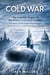 Cold War: The Cold War Origins of the Military-industrial Complex - The History of the Events That Brought the Soviet Union and United States to the Brink