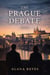 The Prague Debate
