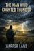 The Man Who Counted Thunder