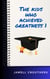 The Kids Who Achieved Greatness 1 - The Kids Who Achieved Greatness, #1