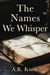 The Names We Whisper