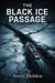 The Black Ice Passage