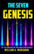 The Seven - Genesis - The 7 Major Technologies, #0