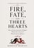 Fire, Fate and Three Hearts - Dragon Bond  Romance, #1