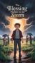 The Blessing Hidden in the Storm - Juvenile Fiction: Short Stories, #13