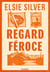Regard féroce (e-book)