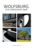 Wolfsburg. Eine interessante Stadt