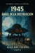 1945 - Ángel de la Destrucción - Alas del Tiempo, #2