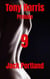 Tony Harris Prelude: Book 9 - Tony Harris Prelude, #1