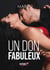Un don fabuleux