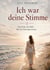 Ich war deine Stimme