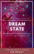 Dream State - Josh Holland Sci-Fi Thriller Series, #1