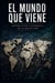 El mundo que viene: geopolítica y economía en la nueva era