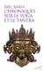 Chroniques sur le yoga et le tantra
