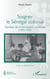 Soigner le Sénégal colonial - Genèse de la formation médicale (1890-1920)