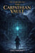 The Warlord Era: The Carpathian Vault - The Warlord Era, #3