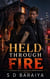 Held Through Fire