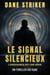 Le Signal Silencieux - French Gid Kane Thrillers, #4