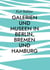 Galerien und Museen in Berlin, Bremen und Hamburg