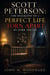 Scott Peterson: The Biography of a Perfect Life Torn Apart by Dark Truths