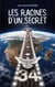 Les Racines d'un secret