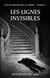 Les Dossiers de la Crim' - Tome 6 - Les Lignes invisibles