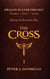 The Cross I - Dragon Slayer Trilogy - Gloria in Excelsis Deo, #1